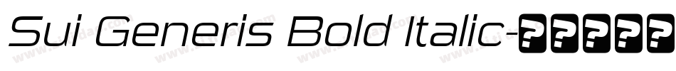 Sui Generis Bold Italic字体转换